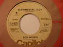 7inch Vinyl Single - Bob Welch - Sentimental Lady