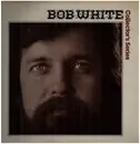 LP - Bob White - Collector's Series - Stereo