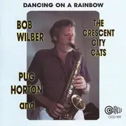 CD - Bob Wilber , Joanne Horton And The Crescent City Cats - Dancing On A Rainbow