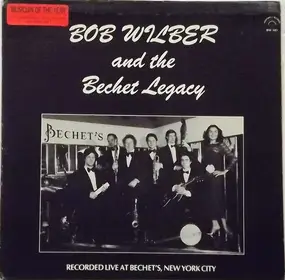Bob Wilber - Bob Wilber and the Bechet Legacy
