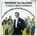 Double LP - Bob Wilber And The Phontastic Swing Band - Swingin' For The King (A Tribute To Benny Goodman)