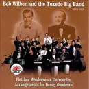 CD - Bob Wilber And Tuxedo Big Band - Fletcher Henderson's Unrecorded Arrangements For Benny Goodman