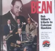 CD - Bob Wilber - Bean: Bob Wilber's Tribute To Coleman Hawkins
