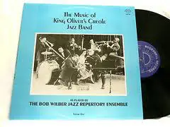 Bob Wilber Jazz Repertory Ensemble - The Music Of King Oliver's Creole Jazz Band Volume One