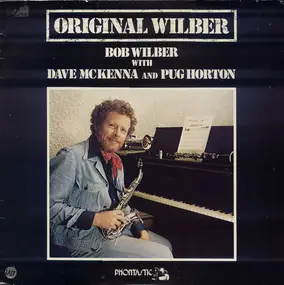 Bob Wilber - Original Wilber