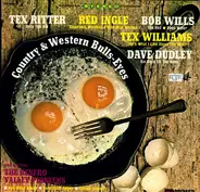 Bob Wills , Red Ingle , Tex Williams , Tex Ritter , Dave Dudley , The Renfro Valley Pioneers - Country & Western Bulls-Eyes