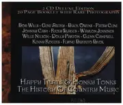 Double CD - Bob Wills / Gene Autry / Buck Owens a.o. - Happy Trails & Honky Tonks - The History Of Country Music - + Booklet