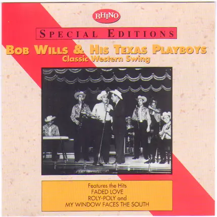 Bob Wills & His Texas Playboys - Classic Western Swing