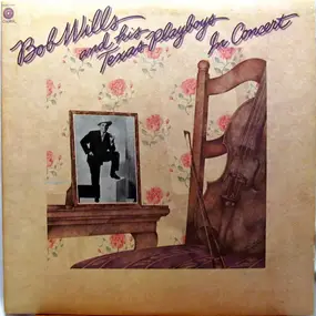 Bob Wills - In Concert