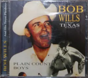 Bob Wills - Plain Country Boys