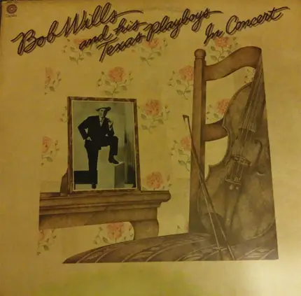 Bob Wills & His Texas Playboys - In Concert