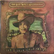 Double LP - Bob Wills & His Texas Playboys - The Bob Wills Anthology - Mono