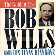 Double LP - Bob Wills & His Texas Playboys - The Golden Era