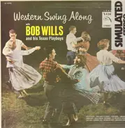 Bob Wills & His Texas Playboys - Western Swing Along