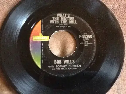 Bob Wills & Tommy Duncan And The Texas Playboys - What's The Matter With The Mill?