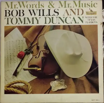 Bob Wills & Tommy Duncan With The Texas Playboys - Mr. Words & Mr. Music