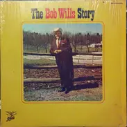 Bob Wills - The Bob Wills Story