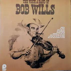 Bob Wills - The Voice & Band Of Bob Wills