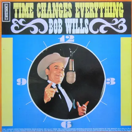 Bob Wills - Time Changes Everything