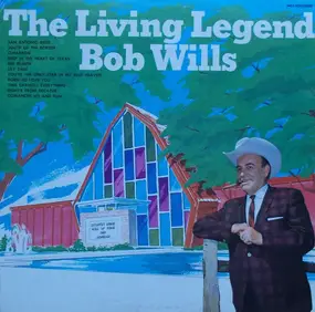 Bob Wills - The Living Legend