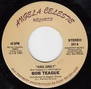 Bob Teague - Hag And I / Bumming Around