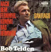 Bob Telden - Nach Dem Fernweh, Kommt Das Heimweh