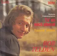 Bob Telden - Tu' Es Noch Einmal