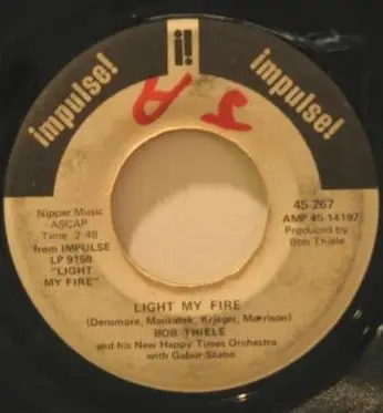 Bob Thiele And His New Happy Times Orchestra With Gabor Szabo - Light My Fire / Sophisticated Wheels