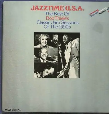 Terry Gibbs And His Orchestra, Hot Lips Page, Georgie Auld's All-Stars a.o - Jazztime U.S.A.- The Best of Bob Thiele's Classic Jam Sessions of the 1950s