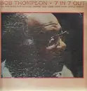 LP - Bob Thompson - 7 In 7 Out