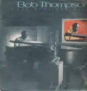 Bob Thompson - Say What You Want