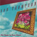 CD - Bob Thompson - The Magic In Your Heart