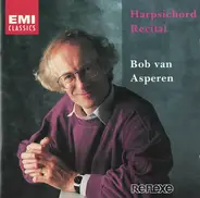 Bob van Asperen - Harpsichord Recital