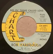 Bob Yarbrough - Big Ol' Thing Called Love