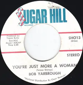 Bob Yarbrough - You're Just More A Woman / In The Palm Of My Hand