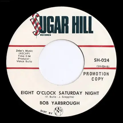 Bob Yarbrough - Before I Knew Love Was Here / Eight O'clock Saturday Night