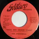 7inch Vinyl Single - Bob Zimmerman - Those Beer Drinkin' Songs