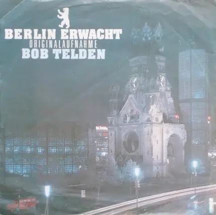 Bob Telden - Berlin Erwacht