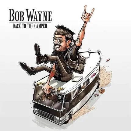 BOB WAYNE - BACK TO THE CAMPER-LTD+CD