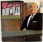 Bob Wills - Here's That Man Again