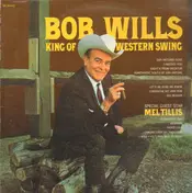 Bob Wills - King of Western Swing