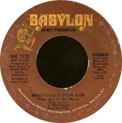 Boby Franklin - What Ever's Your Sign (You Got To Be Mine)