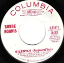 7inch Vinyl Single - Bobbe Norris - Silently (Aujourd'hui) / Let's Start All Over Again