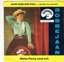 7inch Vinyl Single - Bobbejaan Schoepen - Ach Wär Ich Nur... (Bei Mutti Heim Geblieben)