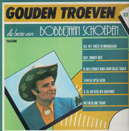 Bobbejaan Schoepen - De Beste Van Bobbejaan Schoepen