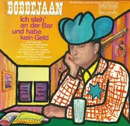 Bobbejaan Schoepen - Ich Steh' An Der Bar Und Habe Kein Geld