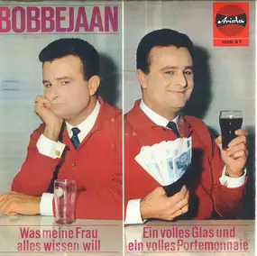 Bobbejaan Schoepen - Was Meine Frau Alles Wissen Will / Ein Volles Glas Und Ein Volles Portemonnaie