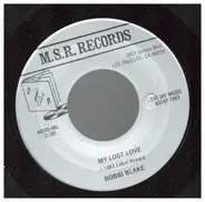 Bobbi Blake / Bill Joy - My Lost Love/Out Of My Dreams Into Your Arms