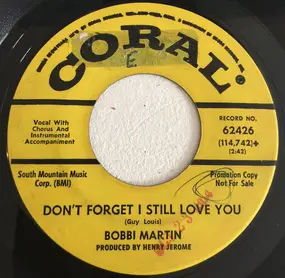 Bobbi Martin - Don't Forget I Still Love You