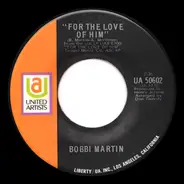 Bobbi Martin - For The Love Of Him / I Fall To Pieces